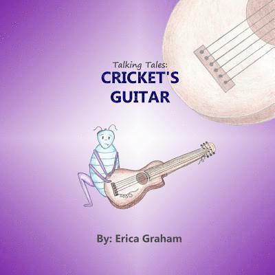 Talking Tales: Cricket's Guitar 1