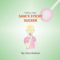 bokomslag Talking Tales: Sam's Sticky Sucker