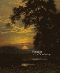 bokomslag Museum of the Southwest: Selections from the Permanent Collection