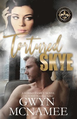 bokomslag Tortured Skye: A Hawke Family Novel