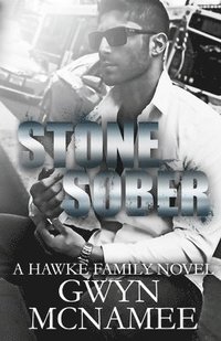 bokomslag Stone Sober: (A Hawke Family Novel)