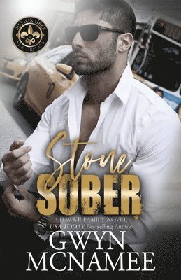 bokomslag Stone Sober: (A Hawke Family Novel)