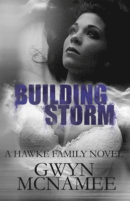 Building Storm: (a Hawke Family Novel) 1