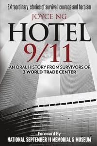 bokomslag Hotel 9/11: An Oral History from Survivors of 3 World Trade Center