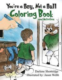 bokomslag You're a Boy, Not a Bull Coloring Book