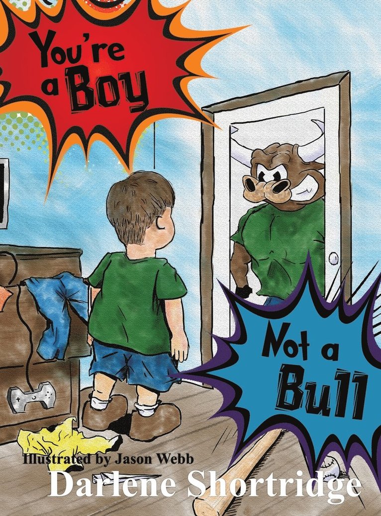 Darlene Shortridge, Darlene, Shortridge - You're a Boy, Not a Bull, Inbunden