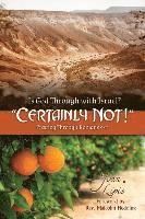 bokomslag Is God Through with Israel? "Certainly Not!": Praying Through Romans 9-11