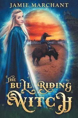 Jamie Marchant - The Bull Riding Witch, Häftad