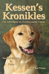 bokomslag Kessen's Kronikles: The Adventures of a Cross-Country Canine