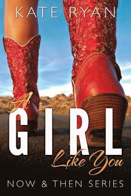 bokomslag A Girl Like You: Now & Then Series