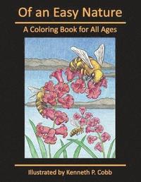 bokomslag Of an Easy Nature: A Coloring Book for All Ages