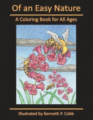 bokomslag Of an Easy Nature: A Coloring Book for All Ages