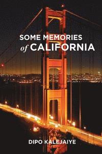 bokomslag Some Memories of California