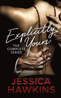 bokomslag Explicitly Yours: The Complete Series