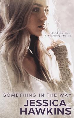 Jessica Hawkins - Something in the Way, Häftad
