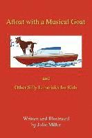 Afloat with a Musical Goat: And Other Silly Limericks for Kids 1