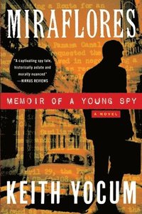 bokomslag Miraflores -- Memoir of a Young Spy
