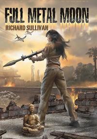 bokomslag Full Metal Moon: A Novel of the Vietnam War