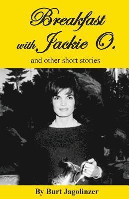 bokomslag Breakfast with Jackie O. and other stories