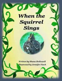 bokomslag When the Squirrel Sings