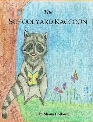 bokomslag The Schoolyard Raccoon