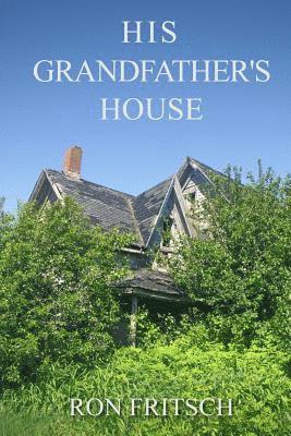 His Grandfather's House 1