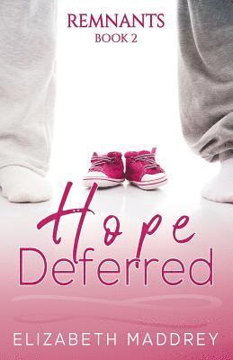 Hope Deferred 1