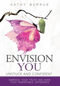 bokomslag EnVision YOU: UnStuck and Confident