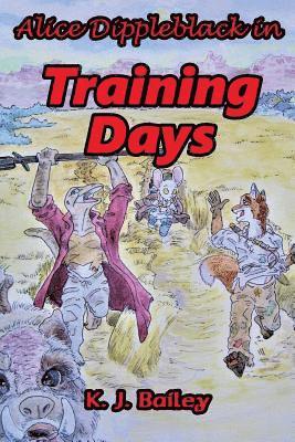 bokomslag Alice Dippleblack in Training Days
