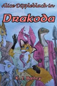 bokomslag Alice Dippleblack in Drakoda
