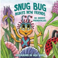 bokomslag Snug Bug Makes New Friends