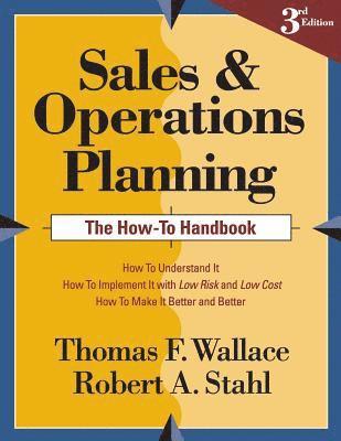bokomslag Sales and Operations Planning The How-To Handbook
