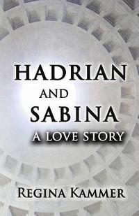 bokomslag Hadrian and Sabina