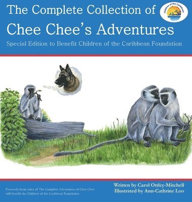 Carol Ottley-Mitchell - Complete Collection of Chee Chee's Adventures, Inbunden
