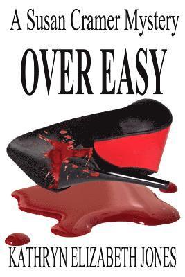 bokomslag Over Easy: A Susan Cramer Mystery