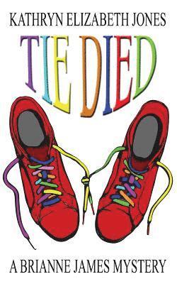 Kathryn Elizabeth Jones - Tie Died, Häftad