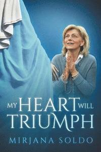 bokomslag My Heart Will Triumph
