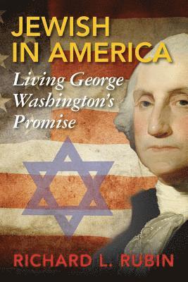 bokomslag Jewish in America: Living George Washington's Promise