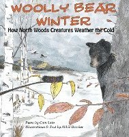 bokomslag Woolly Bear Winter: How North Woods Creatures Weather the Cold