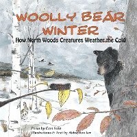 bokomslag Woolly Bear Winter: How North Woods Creatures Weather the Cold