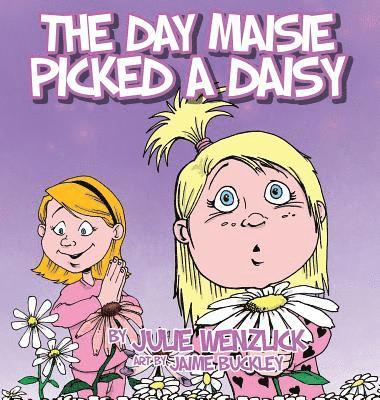 The Day Maisie Picked a Daisy 1