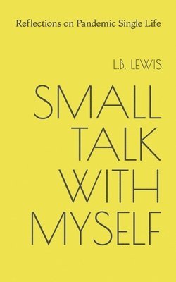 bokomslag Small Talk with Myself
