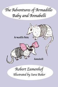 bokomslag The Adventures of Armadillo Baby and Annabelli