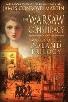 The Warsaw Conspiracy (The Poland Trilogy Book 3) 1