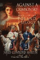 bokomslag Against a Crimson Sky (The Poland Trilogy Book 2)