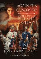 bokomslag Against a Crimson Sky (The Poland Trilogy Book 2)