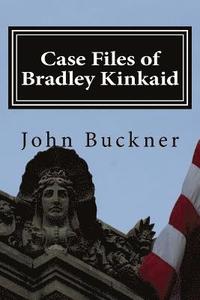 bokomslag Case Files of Bradley Kinkaid