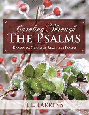 Caroling Through the Psalms 1