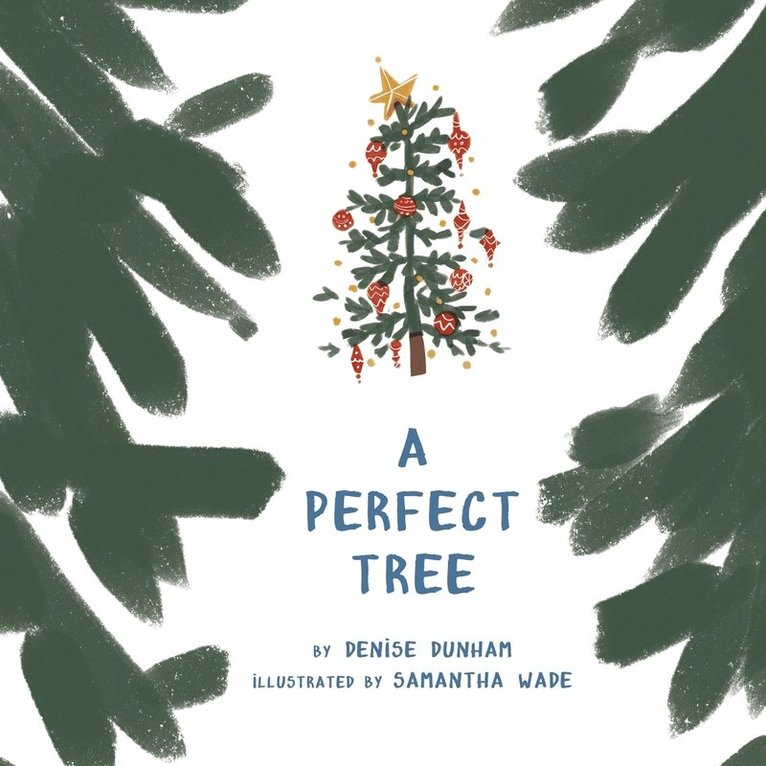 Denise Dunham, Denise, Dunham - Perfect Tree, Häftad