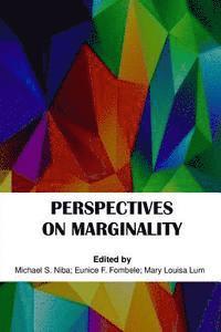 Perspectives on Marginality 1